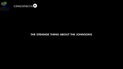 The Strange Thing About the Johnsons (2011)