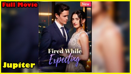 Fired While Expecting - Full Movie