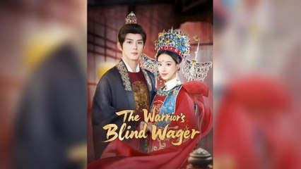 The Warrior’s Blind Wager