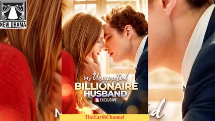 🍏💜🏁🔲🔥 10.23 🌹 10.26 My Unexpected Husband is a Billionaire - dramawave dailymotion 🌍 x9smu2k