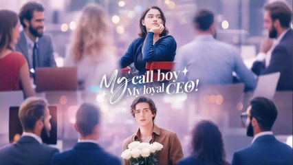 My Call Boy My Loyal CEO Full