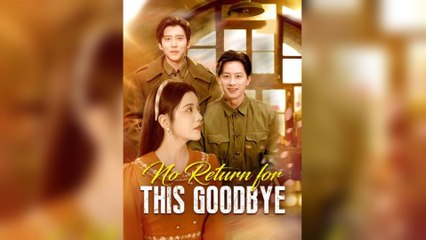No Return For This Goodbye (DUBBED)