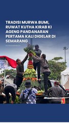Tradisi Murwa Bumi, Ruwat Kutha Kirab Ki Ageng Pandanaran Pertama Kali Digelar di Semarang