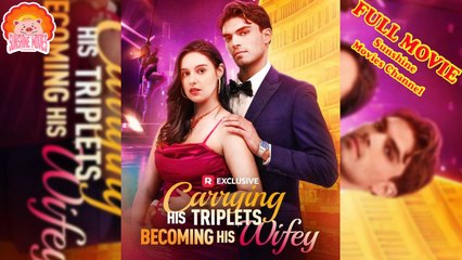 💖Carrying His Triplets, Becoming His Wifey #Full 🐽 Top Movie 2025 - Sunshine Movies Channel_1