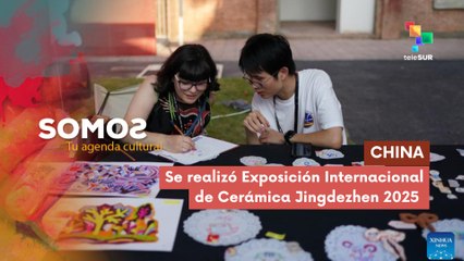 Se realizó Exposición Internacional de Cerámica Jingdezhen 2025 SOMOS 24-10-2025