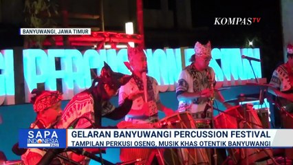 Meriah! Gelaran Banyuwangi Percussion Festival, Tampilkan Kesenian Oseng yang Otentik | SAPA PAGI
