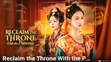 Reclaim The Throne With The Princess - Full Movie