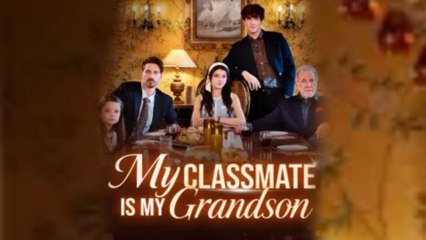 My Classmate Is My Grandson - Full Movie