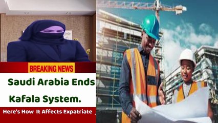 🇸🇦 Historic Reform in Saudi Arabia, Ends of Kafalah system