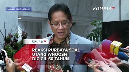Utang Whoosh Diperpanjang Jadi 60 Tahun, Purbaya Angkat Jempol: Top!