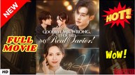 ⭐🍉💚 Goodbye Mr Wrong I Found My Real Savior (2025) - FULL [Eng Sub]
