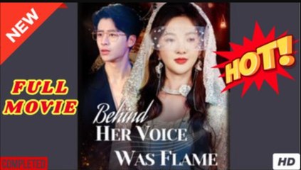 🔥💥 Behind Her Voice Was Flame - FULL MOVIES ENGLISH SUB