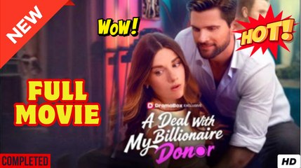 💥🎬 🔥 A Deal With My Billionaire Donor (2025) - FULL