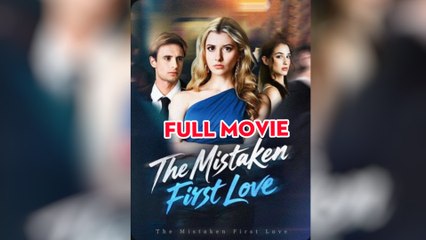 The Mistaken First Love