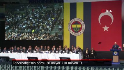 Fenerbahçe'nin borcu açıklandı: 28 milyar 710 milyon TL