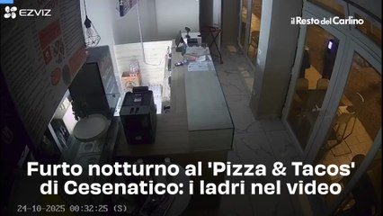 Furto notturno al 'Pizza & Tacos' di Cesenatico: i ladri nel video