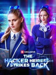 The Hacker Heiress Strikes Back - Full