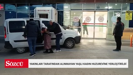 Hastanede yakınları tarafından alınmayan yaşlı kadın huzurevine yerleştirildi