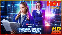 The Hacker Heiress Strikes Back | Full Movie HD  -New Drama ShortFilms Hot Haley Evans Morgan Burkhardt Brandon Pikulinski Spencer Neumann Female Drama Strong Heroine Modern Suspenseful Cerebral Mind-Bending Imaginative Fantasy Supernatural USA