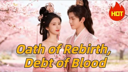 Oath Of Rebirth- Debt Of Blood - Full Movie