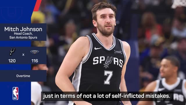 Johnson praises 'steady hand' Kornet as Spurs edge OT tussle with Pelicans
