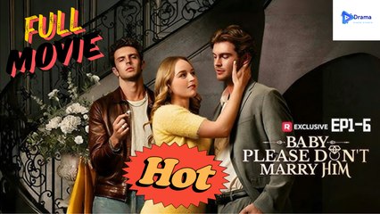 [New Drama] Baby Please Don’t Marry Him #realshort - Full Movie | Drama Video Studio