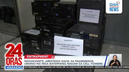 Negosyante, arestado dahil sa pagbebenta umano ng mga bateryang nakaw sa cell towers | 24 Oras Weekend