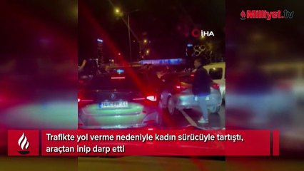 Yol verme kavgasında kadın sürücünün önüne kesti, çocuğunun yanında dövdü