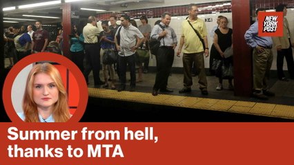 Summer from hell, thanks to MTA | Red Hot Takes
