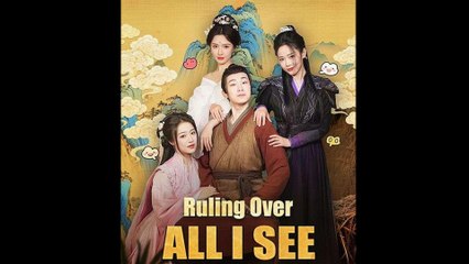 Ruling Over All I See Full Episode