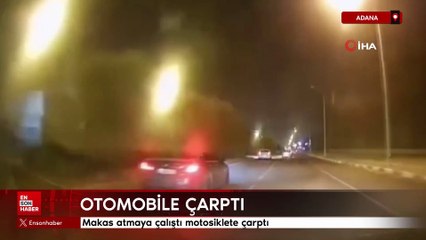 Adana'da makas atmaya çalıştı motosiklete çarptı