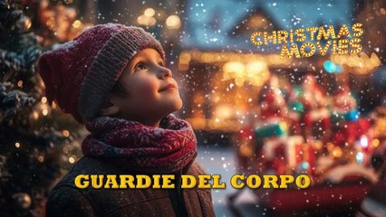 «Christmas movies: Guardie del corpo HD»