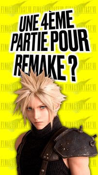 FF7 Remake Partie 4 : La Trilogie Final Fantasy VII Continue ?
