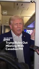 Trump Rules Out Meeting With Canadian PM