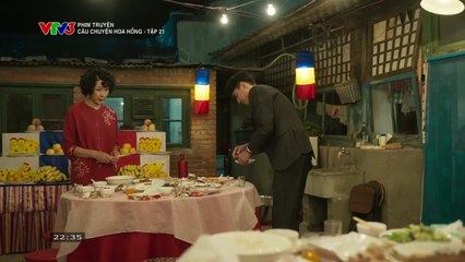 CÂU CHUYỆN HOA HỒNG - TẬP 21 - VTV3 THUYẾT MINH - PHIM TRUNG QUỐC - CAU CHUYEN HOA HONG