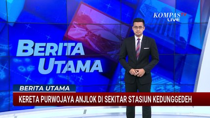 Update Pasca Kereta Purwojaya Anjlok, Jalur Lintasan Sudah Kembali Normal | BERUT