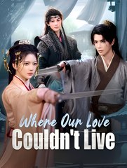 Where Our Love Couldn’t Live – Full HD Movie 2025 [EngSub]