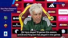 Gasperini brutally honest on Ferguson's performances for Roma