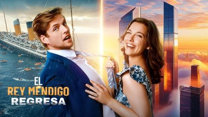 El Rey Mendigo Regresa Completo