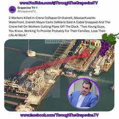 2 Workers Killed In Everett, MA Crane Collapse After Cable Snap. Mayor: They Were Cutting Dock Pipes