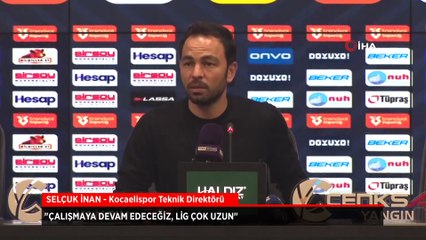 Selçuk İnan: Çalışmaya devam edeceğiz, lig çok uzun