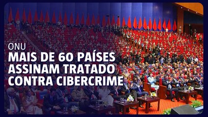 Mais de 60 países assinam tratado da ONU contra cibercrime