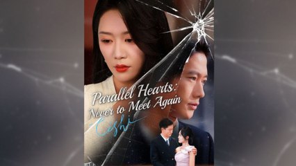 Parallel Hearts Never To Meet Again