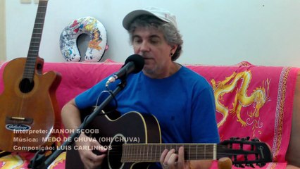 MANOH SCOOB - MEDO DE CHUVA (OH! CHUVA) [Cover de Falamansa] | ACÚSTICO
