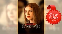 Dangerous Blind Wife full