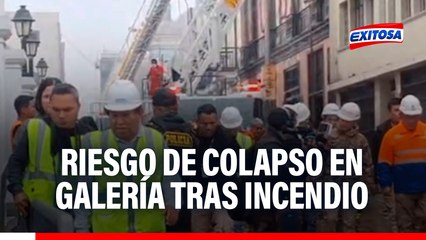Riesgo de colapso en galería tras incendio: Jr. Junín y Andahuaylas permanecerán cerrados