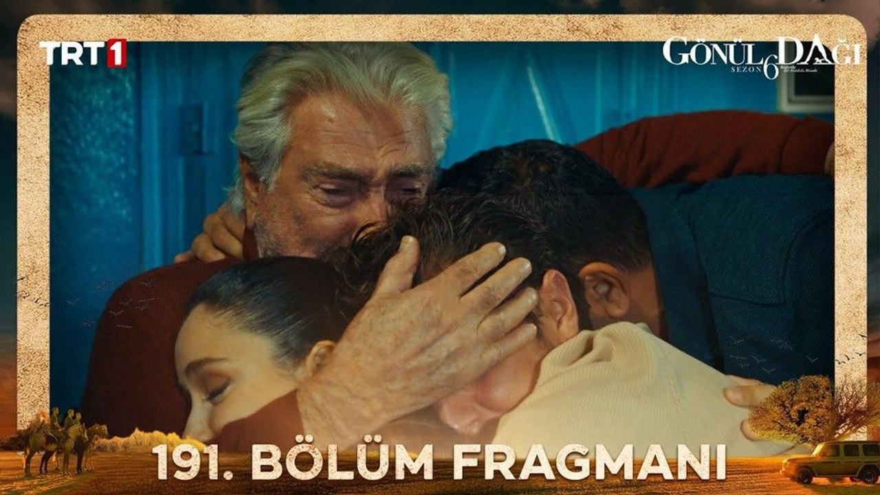 Gönül Dağı 191.Bölüm - Gönül Dağı - Sezon 6 - Bölüm 191 - Fragman VCRH STCRH