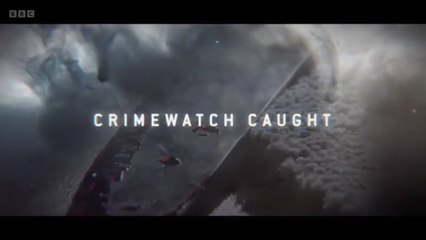 Crimewatch Caught Season 2 Episode 4