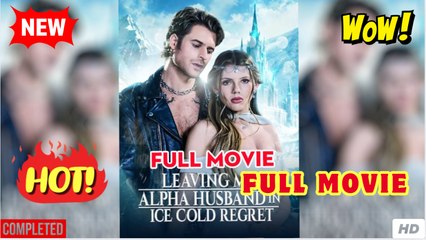 Leaving My Alpha Husband in Ice Cold Regret - Video Dailymotion