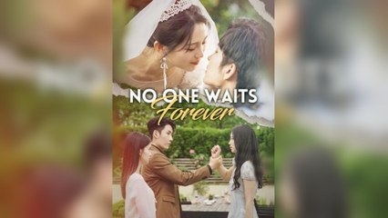 No One Waits Forever